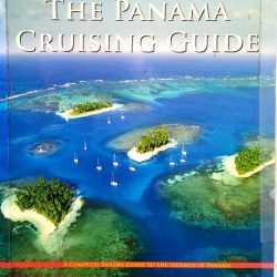 Panama Cruising Guide von Eric Bauhaus, 4th Ed.